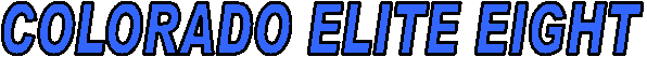 COLORADO ELITE EIGHT
